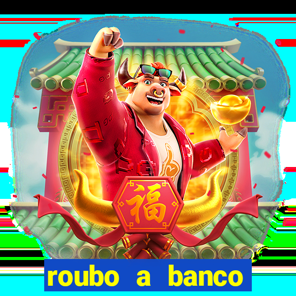 roubo a banco nesta madrugada